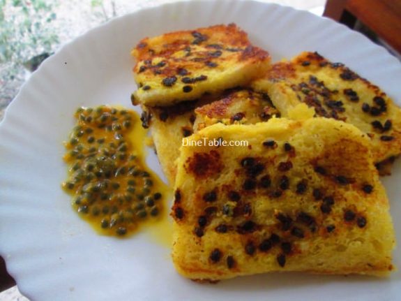Passion Fruit French Toast Recipe / Delicious Dish