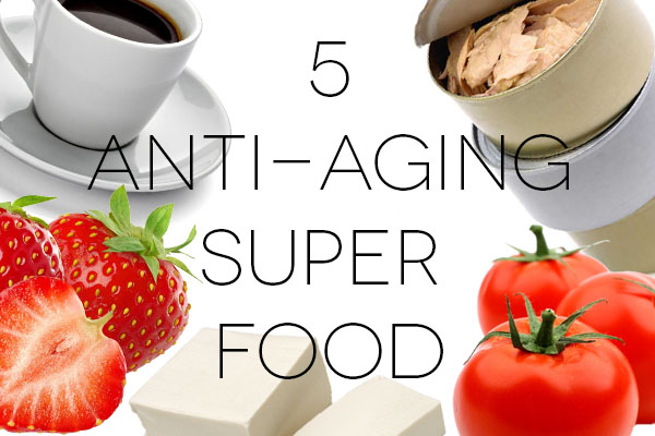 5 ANTI-AGING SUPER FOOD